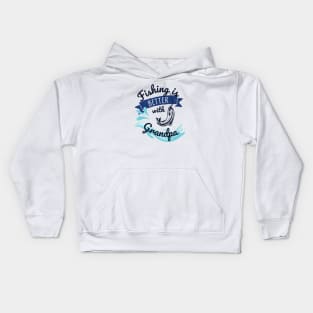 Fishing is better with grandpa Kids Hoodie